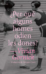 PER QUE ALGUNS HOMES ODIEN LES DONES?