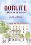 DORLITE - LA FORJA DE UN GIGANTE