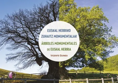 Euskal Herriko Zuhaitz Monumentalak / Árboles Monumentales de Euskal Herria