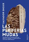 LAS PERIFERIAS MUDAS