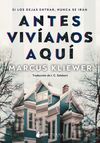 ANTES VIVIAMOS AQUI