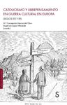 CATOLICISMO Y LIBREPENSAMIENTO EN GUERRA CULTURAL