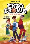 ENZO BROWN. LOCO POR EL BASKET 3. UN TORNEO POR SORPRESA