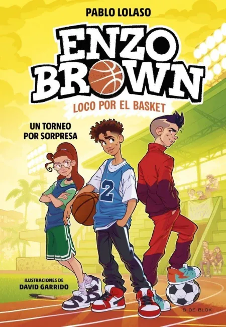 Enzo Brown. Loco por el Basket 3. Un Torneo por Sorpresa