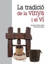 LA TRADICIÓ DE LA VINYA I EL VI