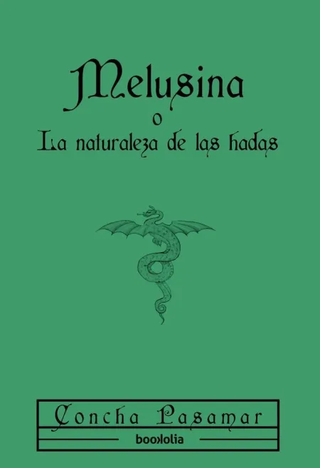Melusina o la Naturaleza de las Hadas