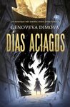 DÍAS ACIAGOS