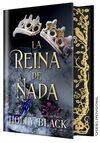LA REINA DE NADA (EDICIÓN ESPECIAL LIMITADA)