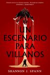 UN ESCENARIO PARA VILLANOS