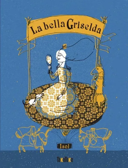 La Bella Griselda