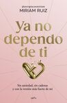 YA NO DEPENDO DE TI
