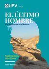 EL ÚLTIMO HOMBRE. UNA MEDITACIÓN EN EL DESIERTO