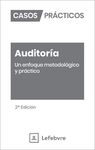 CASOS PRÁCTICOS AUDITORÍA. UN ENFOQUE METODOLÓGICO Y PRÁCTICO 2ª EDICIÓN