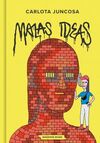 MALAS IDEAS