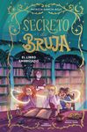 SECRETO DE BRUJA 3 - EL LIBRO EMBRUJADO