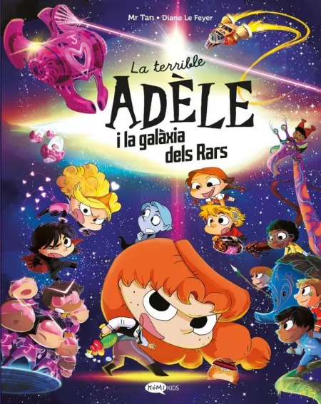 La Terrible Adèle I la Galàxia Dels Rars