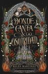 DONDE CANTA LA OSCURIDAD