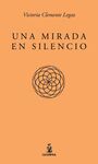 UNA MIRADA EN SILENCIO
