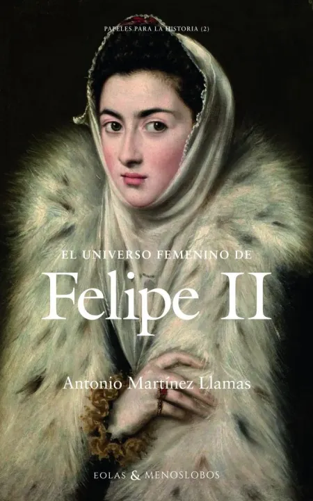 El Universo Femenino de Felipe Ii