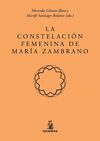 LA CONSTELACIÓN FEMENINA DE MARÍA ZAMBRANO