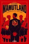 MAMUTLAND 1. LA REBELIÓN DEL VESTUARIO