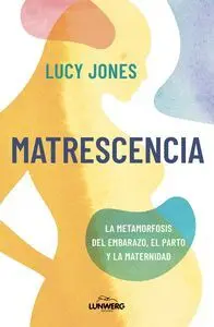 Matrescence