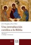 UNA INTRODUCCIÓN CATÓLICA A LA BIBLIA