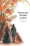 VERSOS QUE SUSURRA EL ALMA