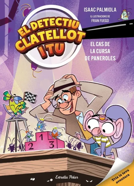 El Detectiu Clatellot I tu 4. El Cas de la Cursa de Paneroles