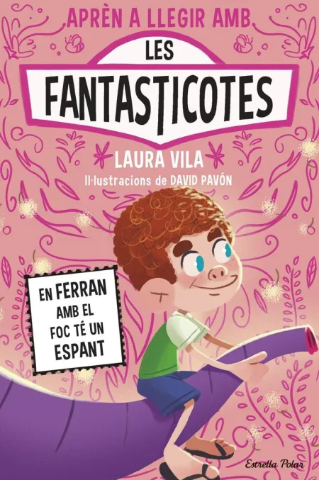 Fantasticotes 15. En Ferran Amb el Foc té un Espan