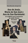ANA DE JESÚS, MARÍA DE SAN JOSÉ Y ANA DE SAN BARTOLOMÉ: EL CONFLICTO POR LA HERE