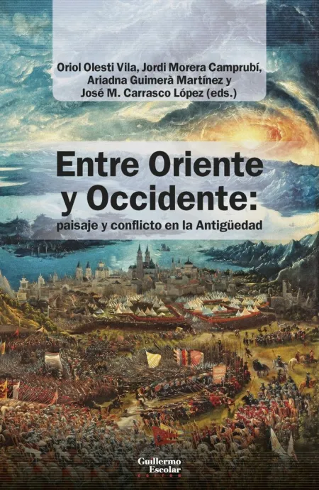 Entre Oriente y Occidente: Paisaje y Conflicto en la Antigüedad