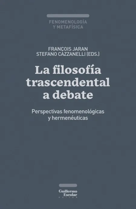 La Filosofía Trascendental a Debate