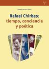 RAFAEL CHIRBES: TIEMPO, CONCIENCIA Y POÉTICA