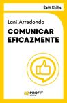 COMUNICAR EFICAZMENTE. SOFT SKILLS