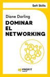 DOMINAR EL NETWORKING. SOFT SKILLS