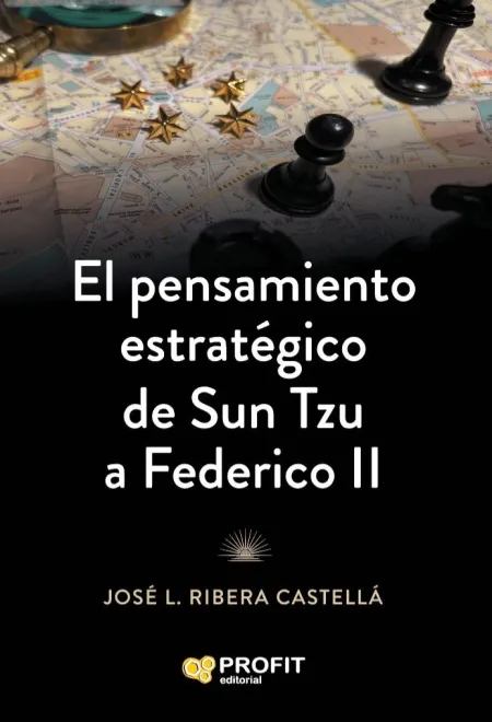 Pensamiento Estratégico de Sun Tzu a Federico Ii,