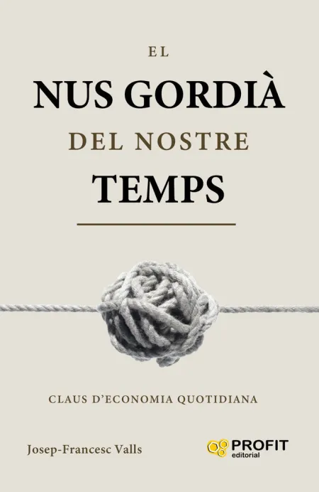 El Nus Gordia del Nostre Temps