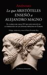 LO QUE ARISTÓTELES ENSEÑÓ A ALEJANDRO MAGNO