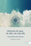 HISTORIAS DE AQUÍ, DE ALLÁ Y DE MÁS ALLÁ