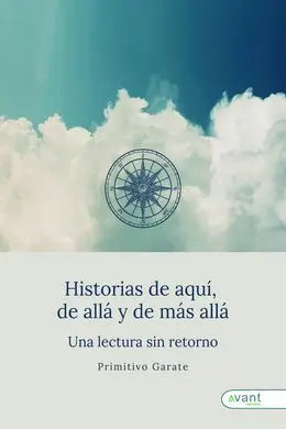 Historias de Aquí, de Allá y de Más Allá