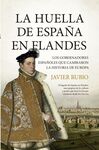 LA HUELLA DE ESPAÑA EN FLANDES