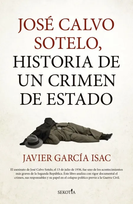 José Calvo Sotelo, Historia de un Crimen de Estado