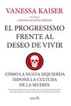 PROGRESISMO FRENTE AL DESEO DE VIVIR, EL