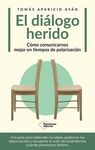 EL DIALOGO HERIDO