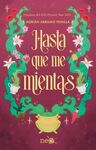 HASTA QUE ME MIENTAS