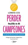 PERDER TAMBIEN ES DE CAMPEONES