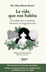 LA VIDA QUE NOS HABITA