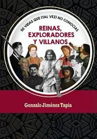 Reinas, Exploradores y Villanos