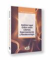 ANÁLISIS LEGAL CRÍTICO SOBRE LIBERTAD, EXPERIMENTACIÓN Y NANOTECNOLOGÍA